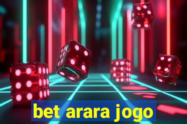 bet arara jogo